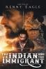 The Indian and the Immigrant