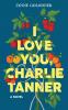 I Love You Charlie Tanner
