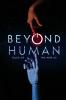 Beyond Human