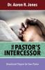 The Pastor's Intercessor