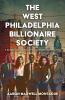 The West Philadelphia Billionaire Society