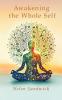 Awakening the Whole Self