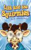 Lola and the Squirmies