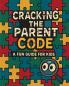 Cracking the Parent Code