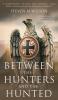 Between the Hunters & the Hunted
