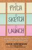 Pitch Sketch Launch