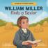 William Miller Finds A Savior