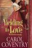 Yielding to Love