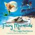 Fairy Mermaids The Loggerhead Rescue