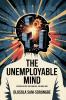 The Unemployable Mind