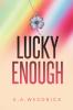 Lucky Enough