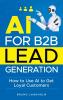 AI for B2B Lead Generation