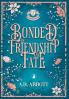 Bonded by Friendship and Fate