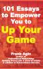 101 Essays to Empower You to Your Game