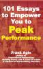 101 Essays to Empower You to Peak Performance