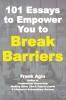 101 Essays to Empower You to Break Barriers