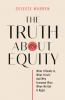 The Truth About Equity
