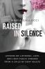 Raised In Silence