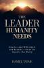 The Leader Humanity Needs