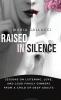 Raised In Silence