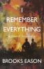 I Remember Everything