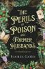 The Perils of Poison and Former Husbands