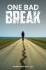 One Bad Break