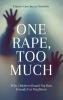 One Rape Too Much