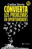 Convierta Los Problemas En Oportunidades