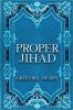 Proper Jihad