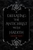 Defeating the Antichrist with Hadith