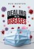 Dealing with Diseases
