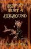 How to Trust a Hellhound