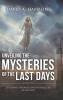 Unveiling the Mysteries of the Last Days
