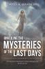 Unveiling the Mysteries of the Last Days