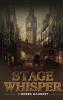 Stage Whisper