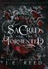 The Sacred and the Tormented
