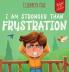 I Am Stronger Than Frustration