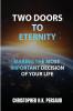 TWO DOORS TO ETERNITY