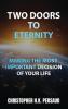TWO DOORS TO ETERNITY