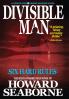 DIVISIBLE MAN - SIX HARD RULES