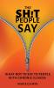 The Shit People Say