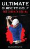 Ultimate Guide to Golf