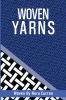 Woven Yarns Vol.1