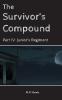 The Survivor's Compound Part 4