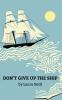 Don't Give Up the Ship
