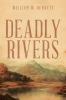 Deadly Rivers