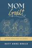 Mom Guilt