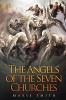 The Angels of The Seven Churches