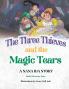 The Three Thieves and the Magic Tears